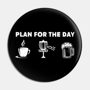 Frisbee Gift- Plan For Day Coffee Beer And Disc Golf Pin