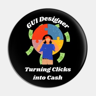 Turning Clicks into Cash: The Importance of GUI Designer Pin
