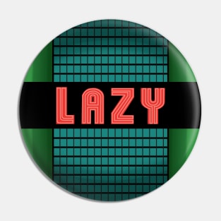 Lazy Pin