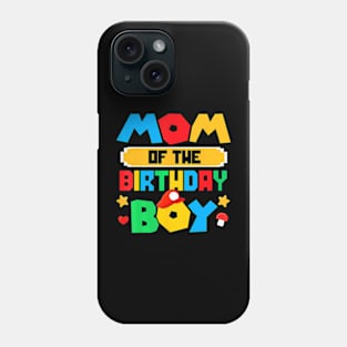 Mom Of The Birthday Boy Game Gaming Mom And Dad Family Phone Case