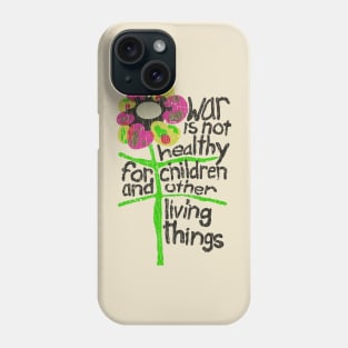 War Is Not Healthy 1967 Phone Case