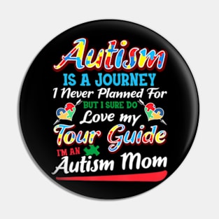 Autism Mom  Autism Awareness  Autism Is A Journey Pin