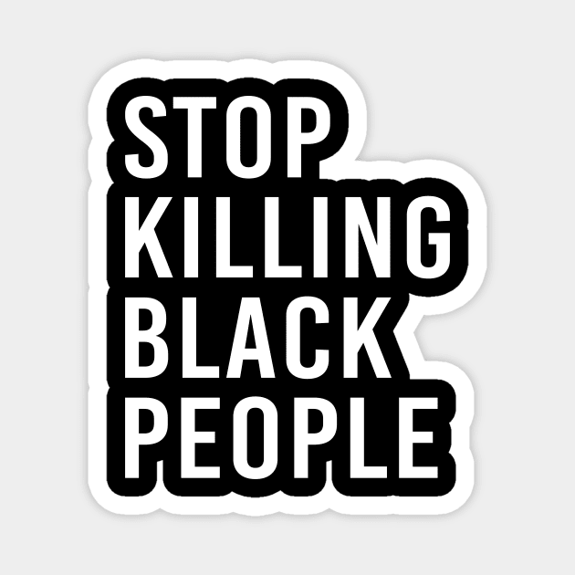 Stop Killing Black People Black Lives Matter Justice For George Magnet by Love Newyork
