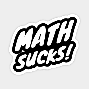 Math Sucks Magnet