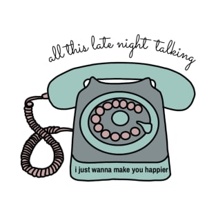 late night talking, Harrys house, new album, vintage telephone, cute, fangirl T-Shirt