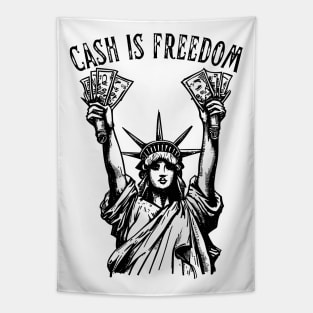 Cash Money is Freedom - Lady Liberty Tapestry