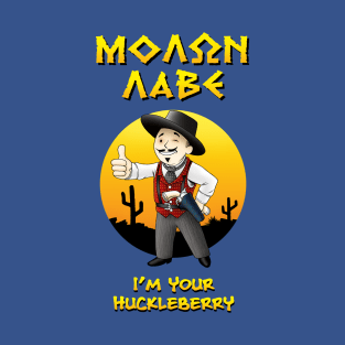 MOLON LABE - Doc Holliday v2 - I'm Your Huckleberry T-Shirt