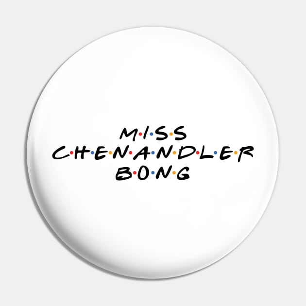 Miss Chenandler Bong Pin by Tomorrowland Arcade