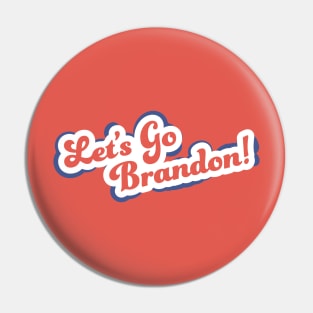 Let's Go Brandon Pin