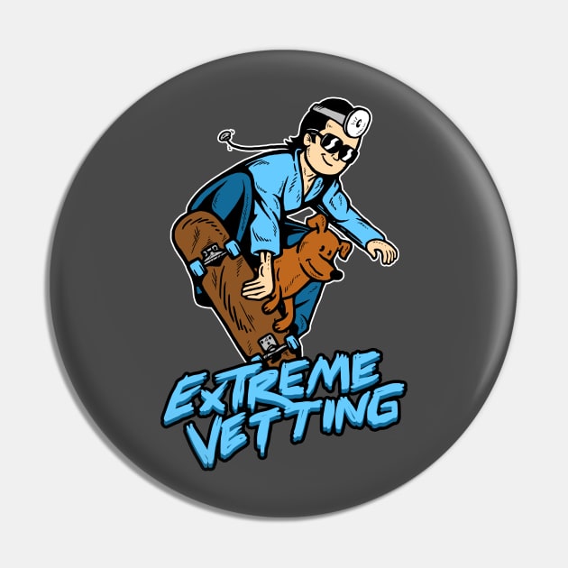 Extreme Vetting Pin by dumbshirts