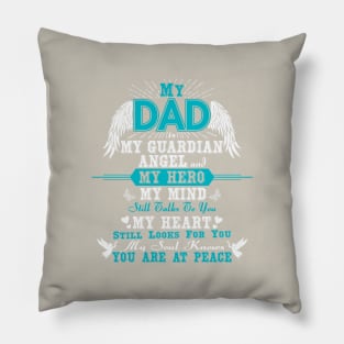 My Dad is My Guardian Angel Pillow