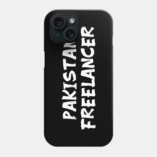 Pakistani freelancer for freelancers of Pakistan Phone Case