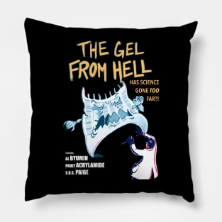 The gel from hell Pillow