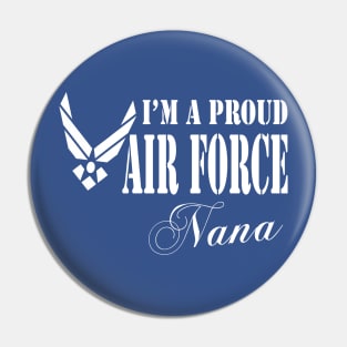 Best Gift for Grandmother - I am a Proud Air Force Nana Pin