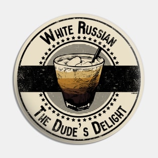 White Russian The Dude's Delight Pin