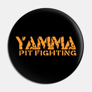 Yamma Pit Fighting Pin