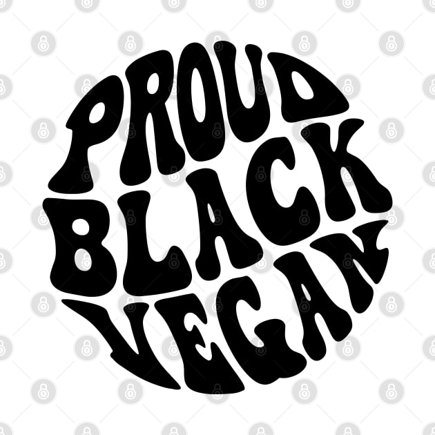 Proud Black Vegan by Pridish