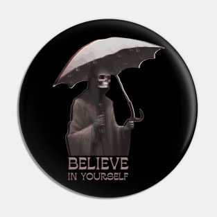 Believe In Yourself Pin