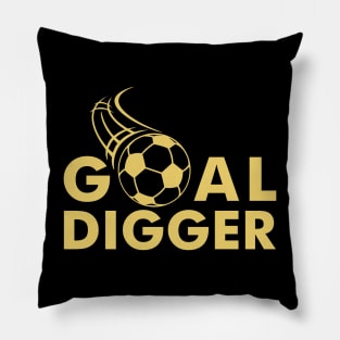 Goal Digger Pillow