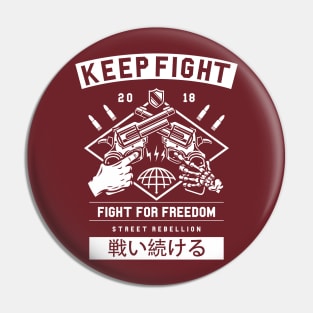 Fight for your freedom Pin