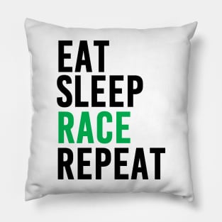 Eat, Sleep, Race and Repeat (Green) Pillow