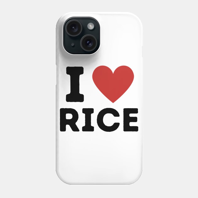 I Love Rice Simple Heart Design Phone Case by Word Minimalism