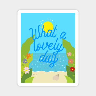 Lovely Day Magnet