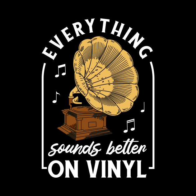 Everything Sounds Better On Vinyl by UNDERGROUNDROOTS