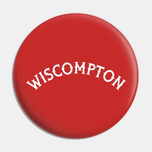 Wisconsin Compton Respect // Mash Up Design Pin