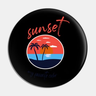 Sunset is my favorite color Pin