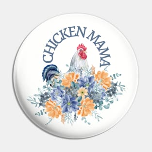 Chicken Mama Pin