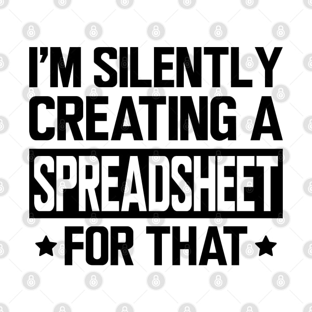 Spreadsheet - I'm silently creating a spreadsheet for that by KC Happy Shop