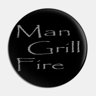 Man Grill Fire - BBQ - Grill Master T-shirt Pin