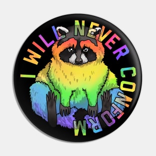 I will never conform Pin