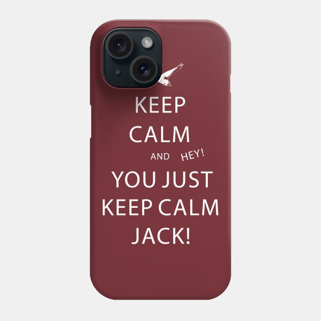 Keep Calm Jack! Phone Case by Dansmash