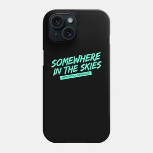 Somewhere in the Skies Logo! Phone Case