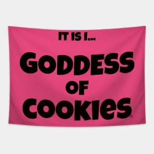 It is I... Goddess of Cookies Tapestry