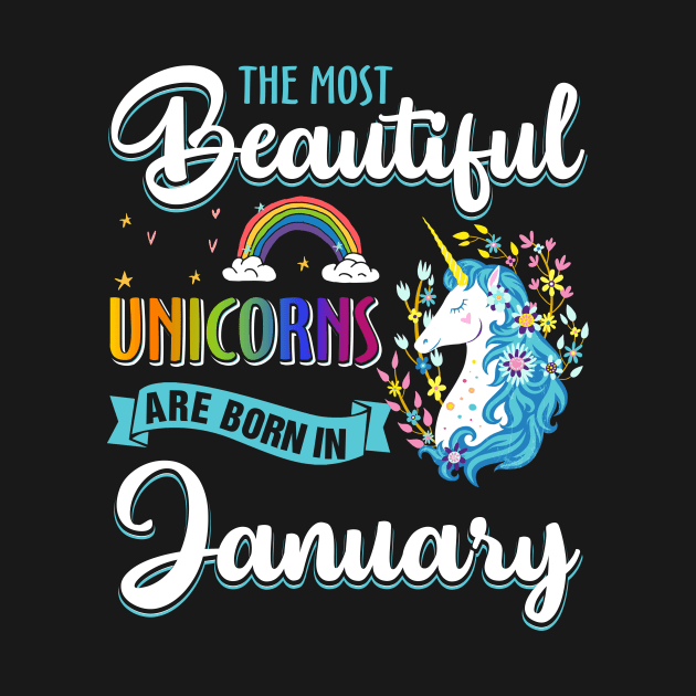 The Most Beautiful Unicorns Are Born In January Birthday by Marks Kayla