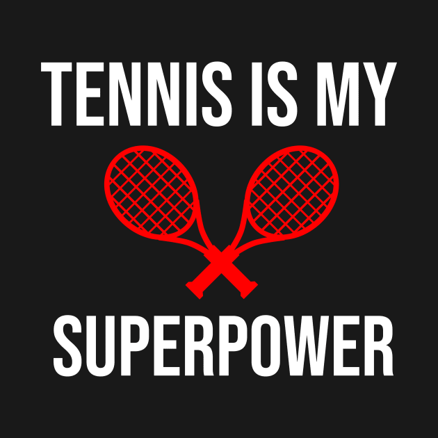 Tennis is my superpower by cypryanus