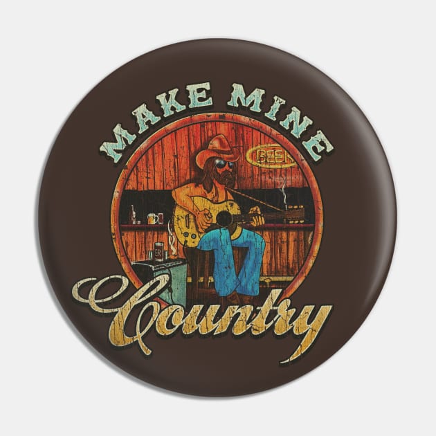 Make Mine Country 1976 Pin by JCD666