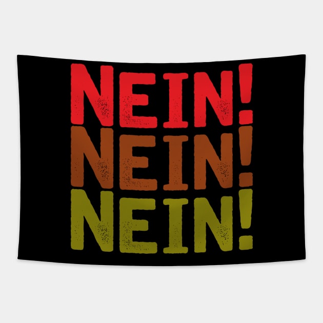 Nein Nein Nein! Tapestry by Illustratorator