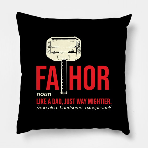 FaThor Gift for Fathers day Pillow by Tint Valley