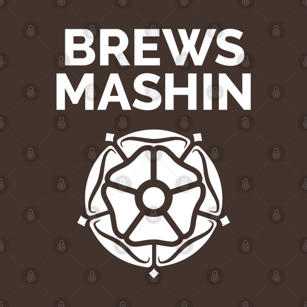 Brews Mashin and Yorkshire Rose by Yorkshire Stuff