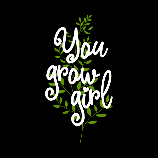 You Grow Girl by Plantitas