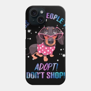 Dogs Are People Too T-Shirt For Dog Lovers Dachshund Phone Case