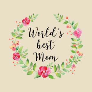 World's Best Mom T-Shirt