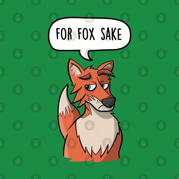 For Fox Sake by LEFD Designs