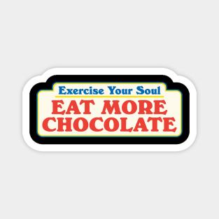 Retro Exercise Your Soul Eat More Chocolate Vintage Aesthetic Magnet