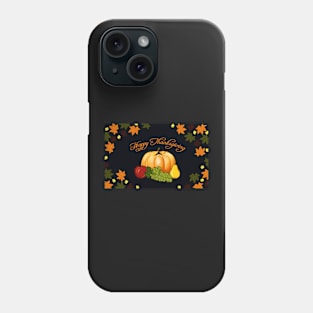 Happy Thanksgiving Phone Case