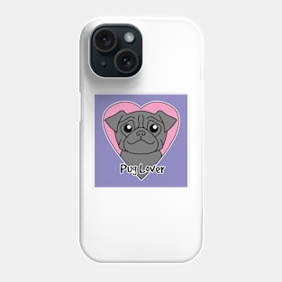 Pug Lover Phone Case